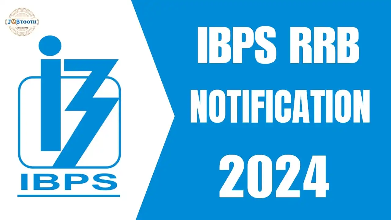 IBPS RRB NOTIFICATION 2024