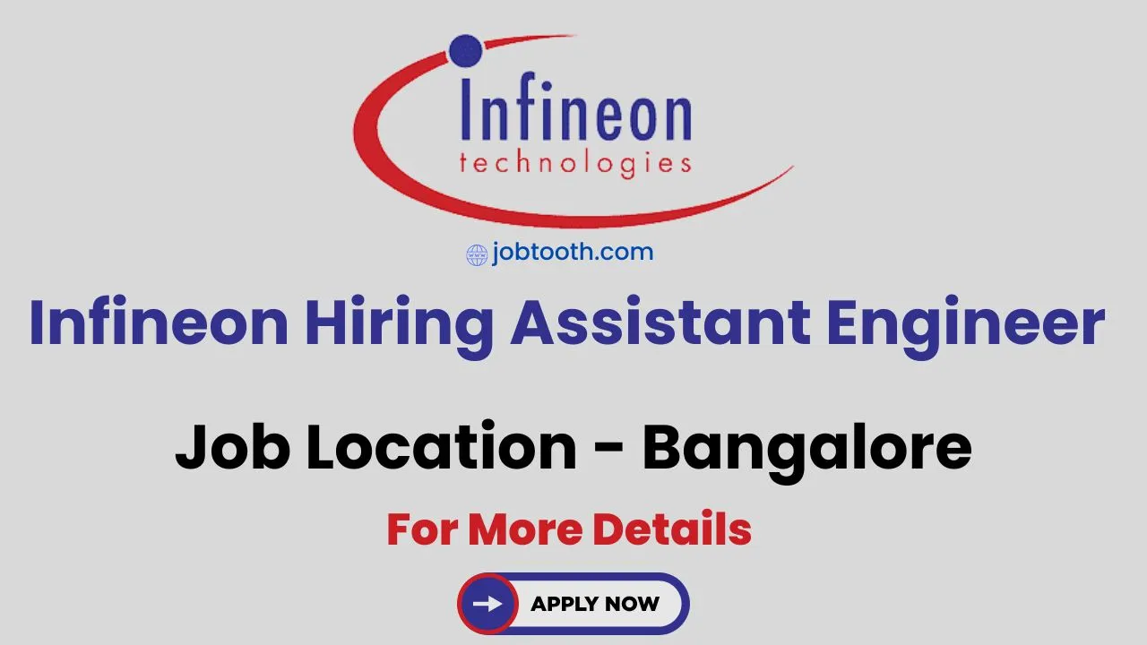 Infineon Hiring Assistant Engineer