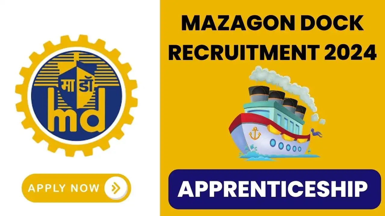 Mazagon Dock Recruitment 2024