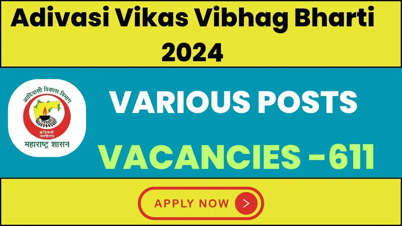 Adivasi Vikas Vibhag Bharti 2024