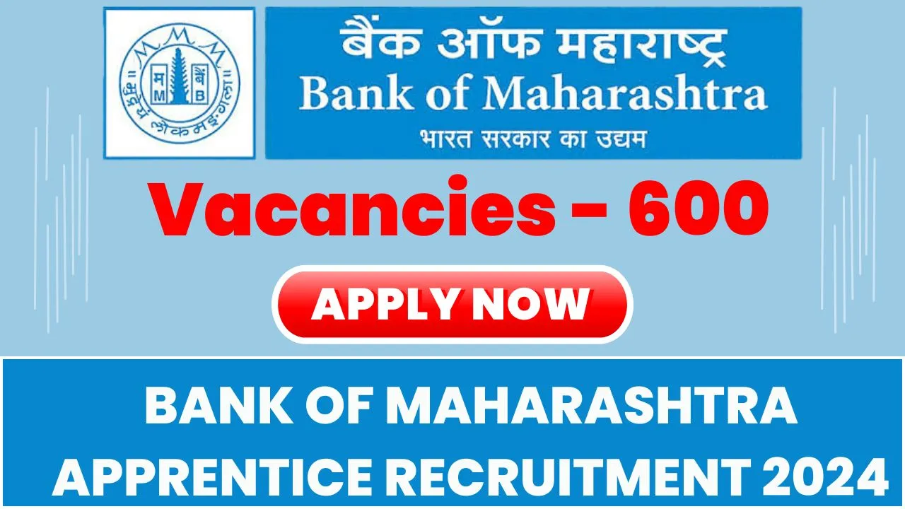 Bank of Maharashtra Apprentice Recruitment 2024