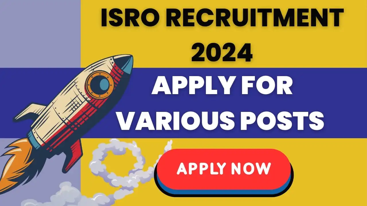 ISRO Recruitment 2024