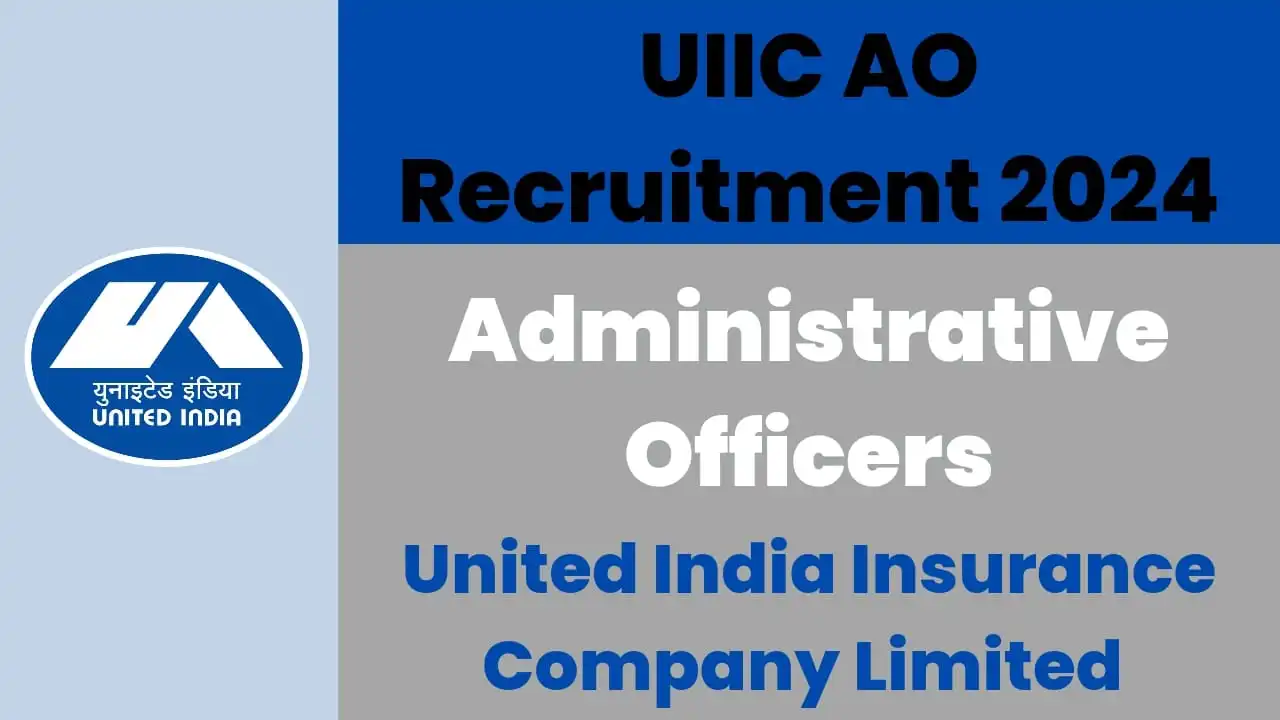 UIIC AO Recruitment 2024