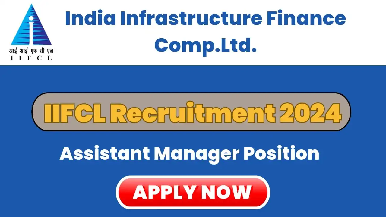 IIFCL Recruitment 2024