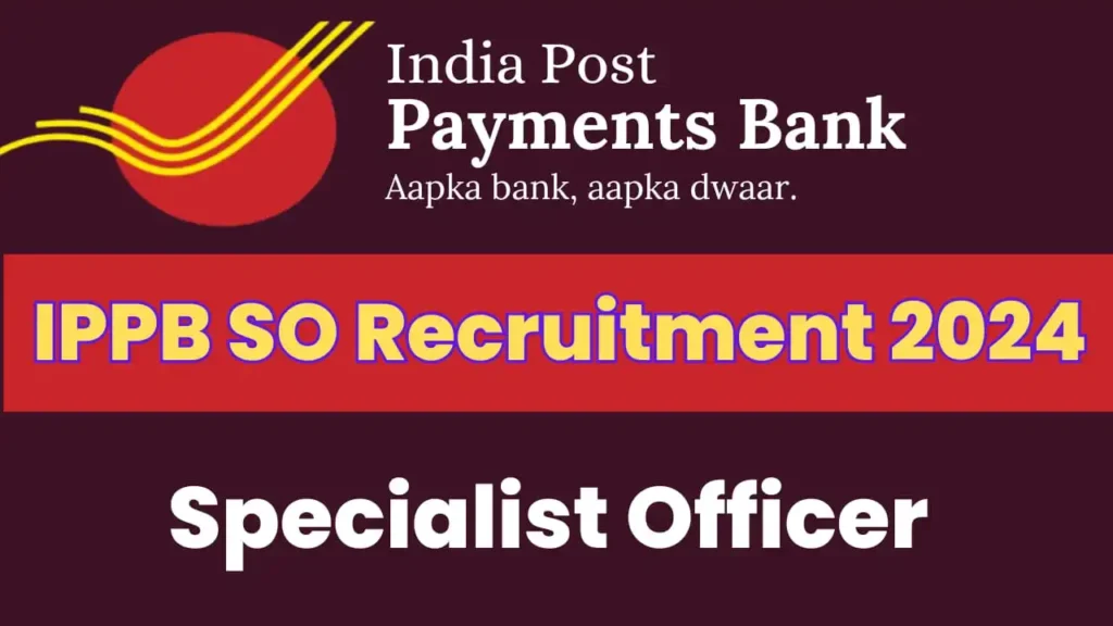 IPPB SO Recruitment 2024