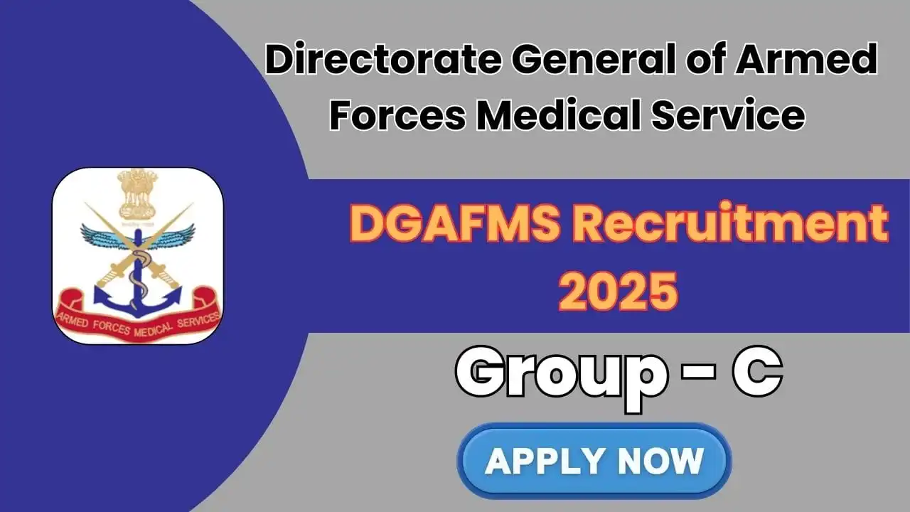 DGAFMS Recruitment 2025